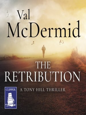 The Retribution--Tony Hill and Carol Jordan Series, Book 7 - Audiobook